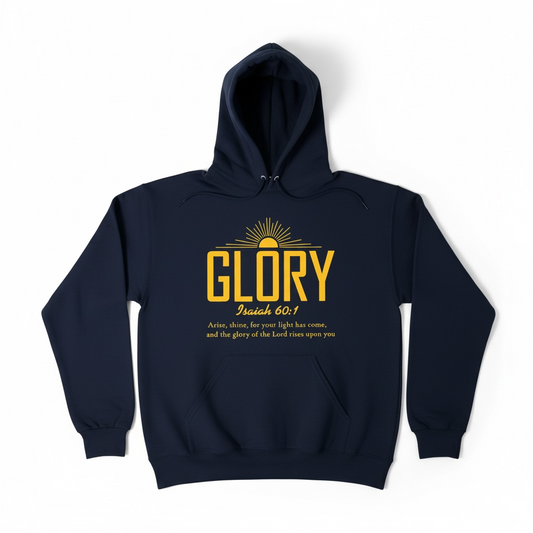 Glory Isaiah 60:1 | Hoodie