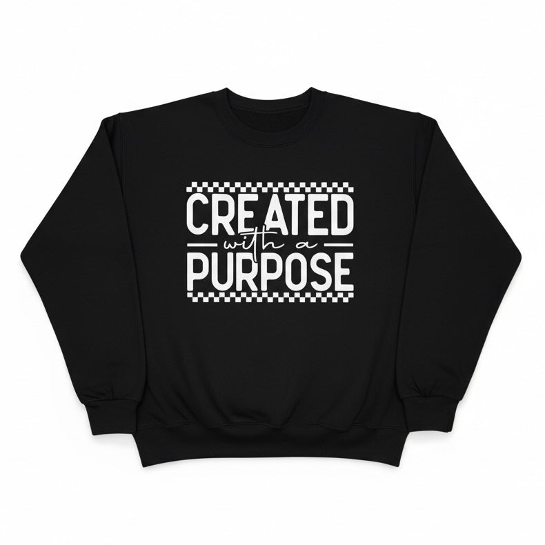 Created for a Purpose | Crewneck